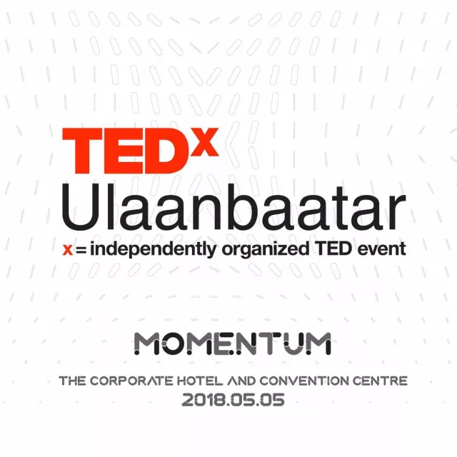 TEDxUlaanbaatar 2018 энэ оны хамгийн том шуугианыг тарихад бэлэн боллоо