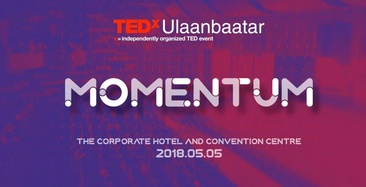 TEDxUlaanbaatar 2018-ын хамгийн их сенсаци дэгдээсэн 5 илтгэл /шууд үзэх/